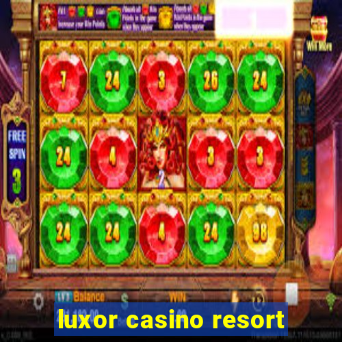 luxor casino resort